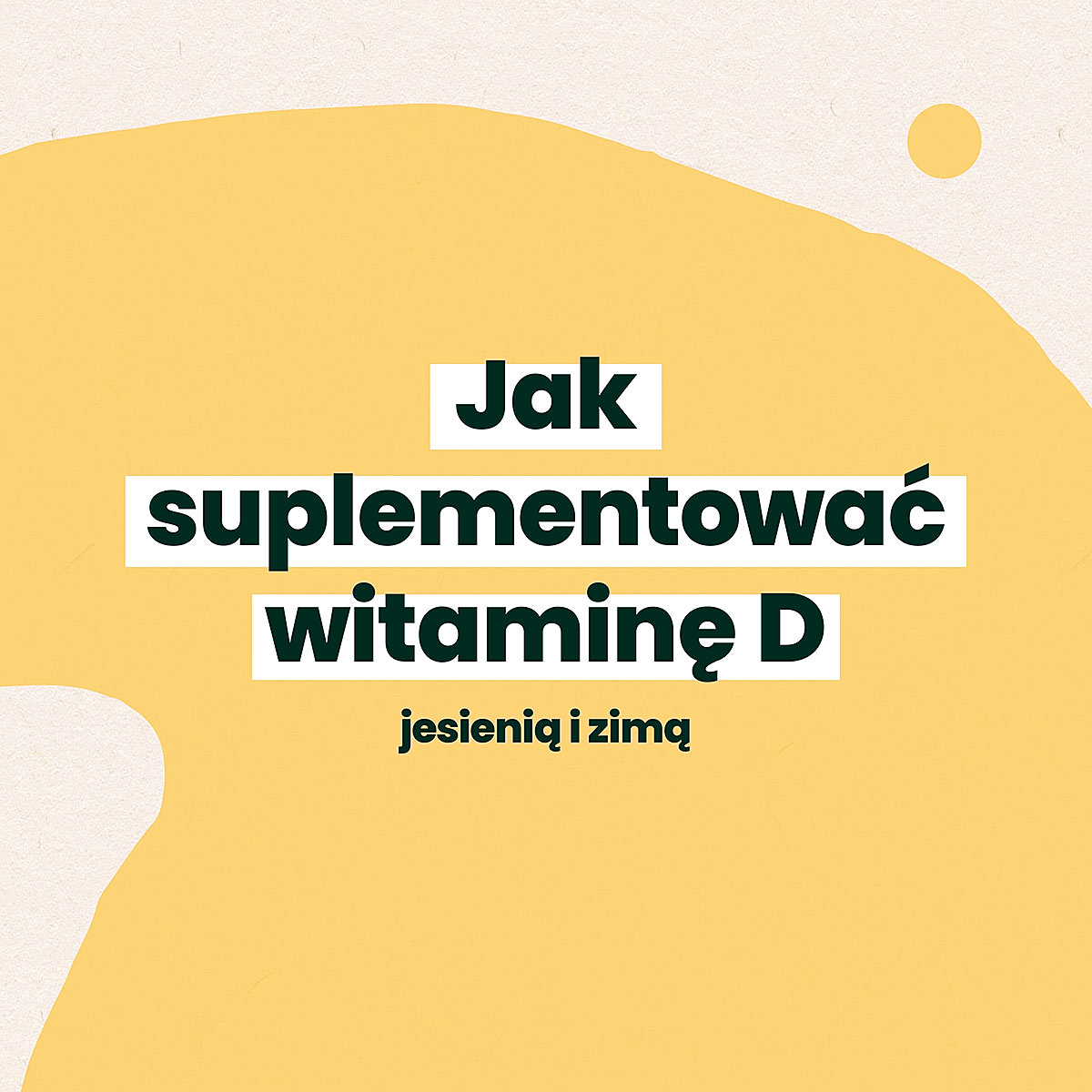 jak suplementować witaminę D